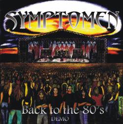 Symptomen : Back to the 80's